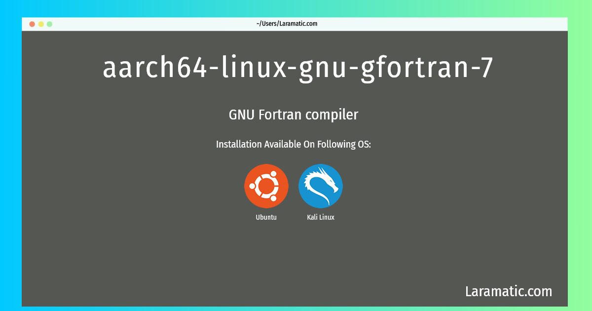 aarch64 linux gnu gfortran 7