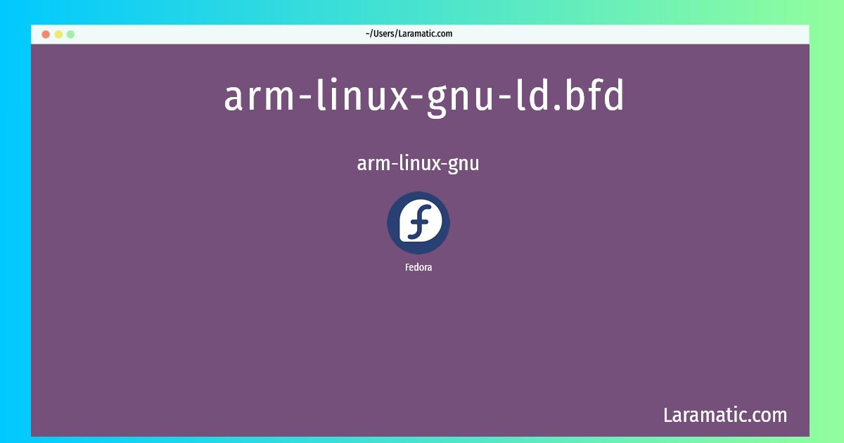 arm linux gnu ld bfd