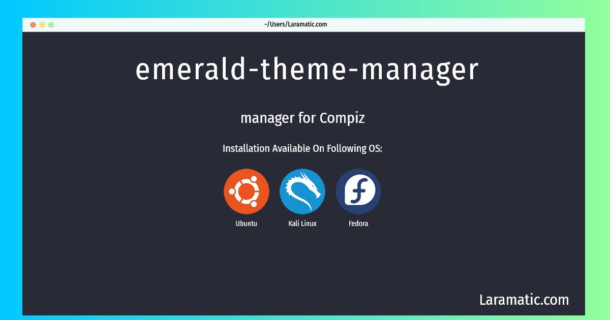 emerald theme manager