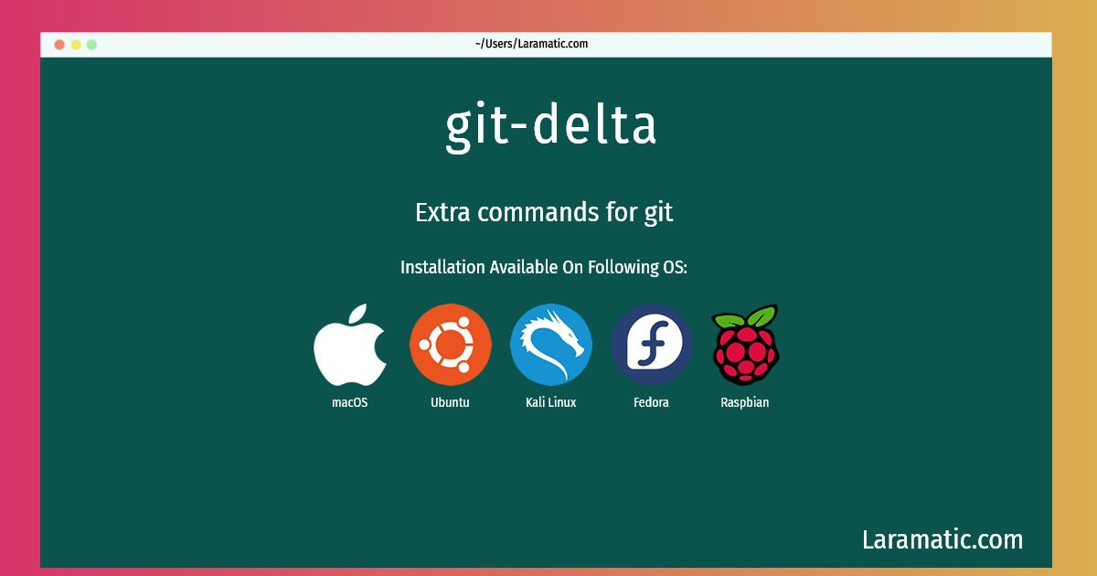 How To Install Git delta Laramatic how-to-install-git-delta-laramatic