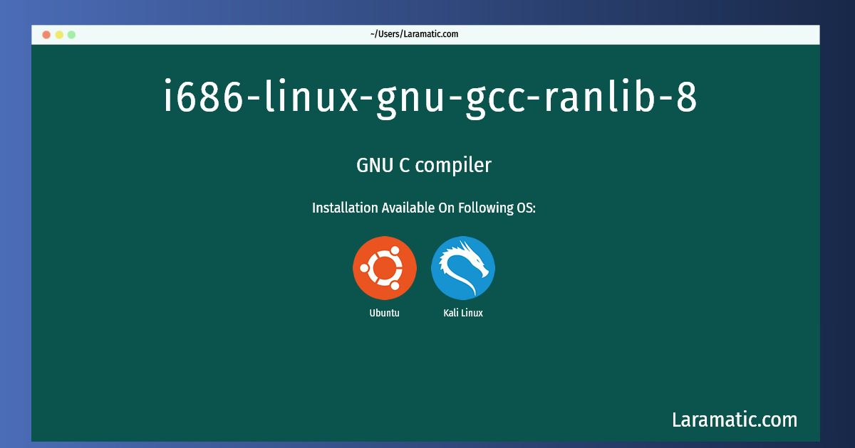 i686 linux gnu gcc ranlib 8