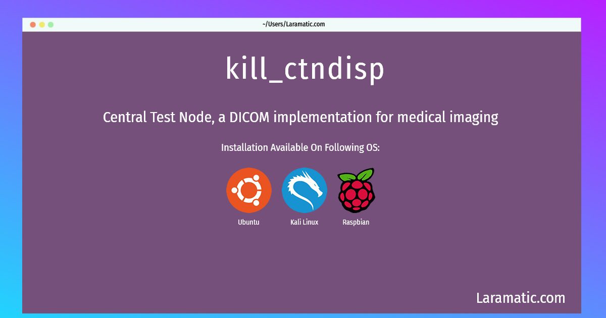 kill ctndisp