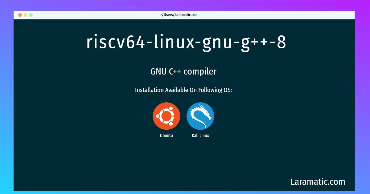 riscv64 linux gnu g 8