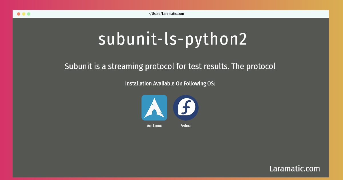 subunit ls python2