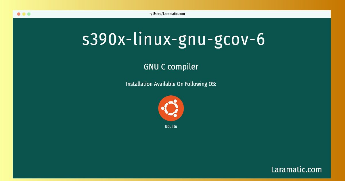 s390x linux gnu gcov 6