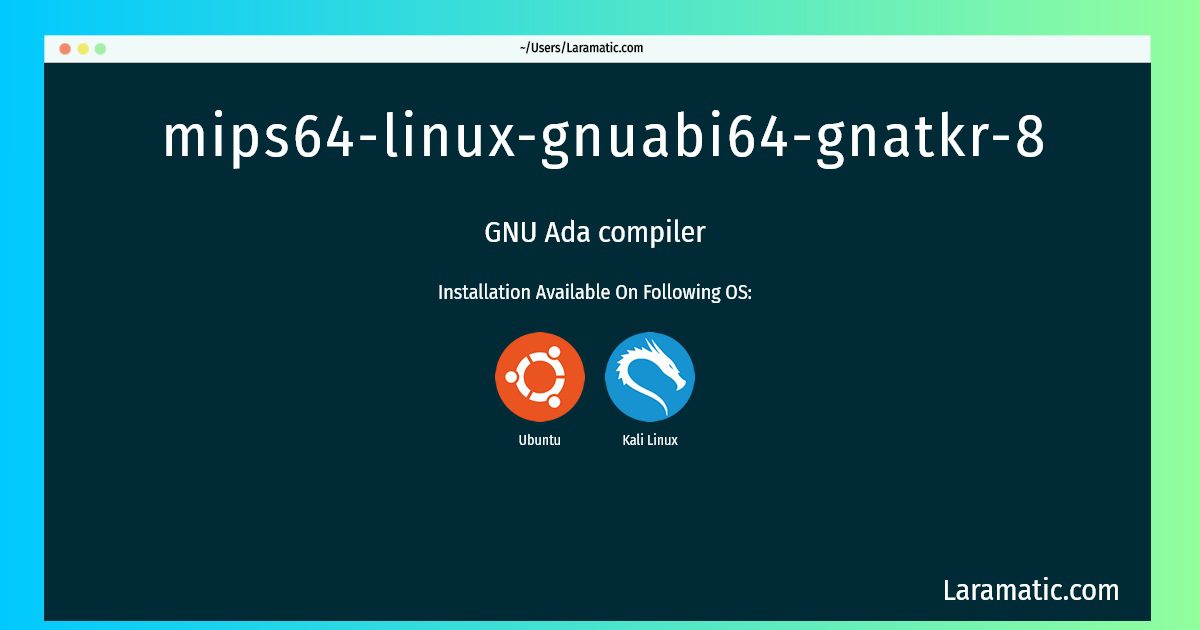 mips64 linux gnuabi64 gnatkr 8