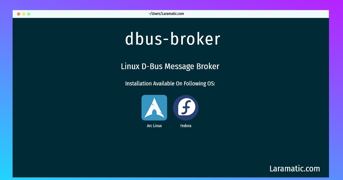 How To Install Dbus broker Laramatic