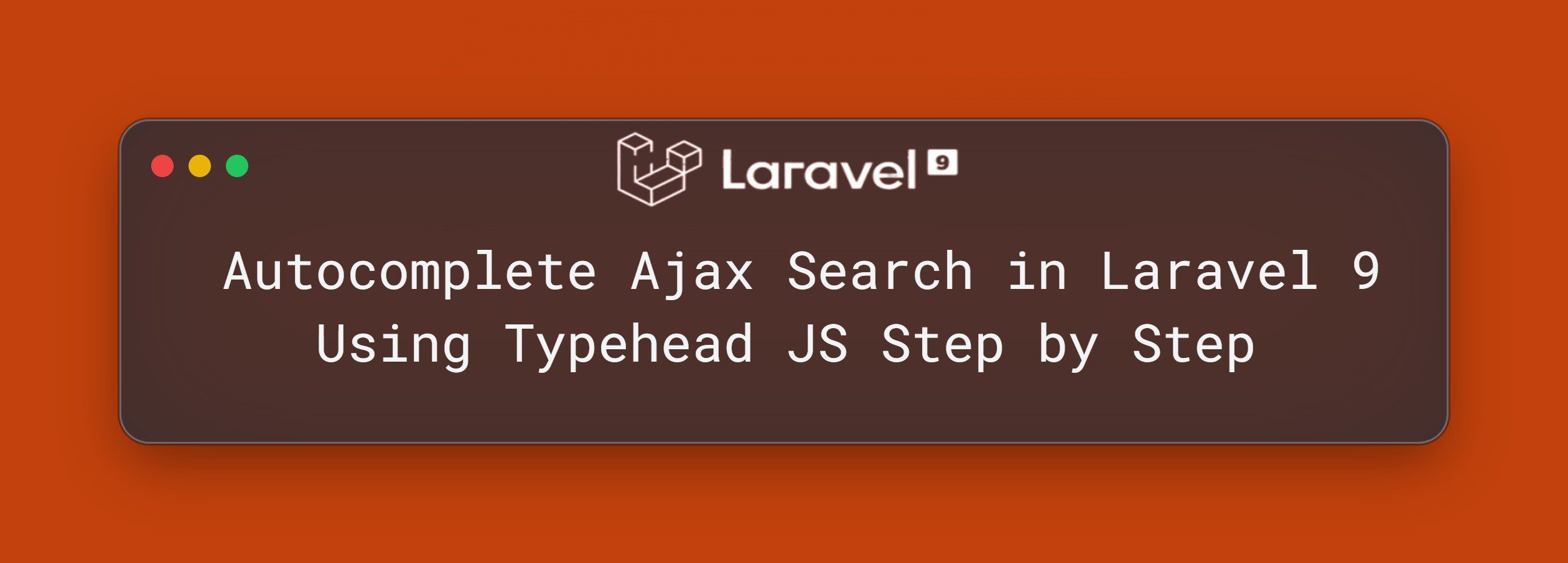 Autocomplete Ajax Search in Laravel 9 Using Typehead JS Step by Step