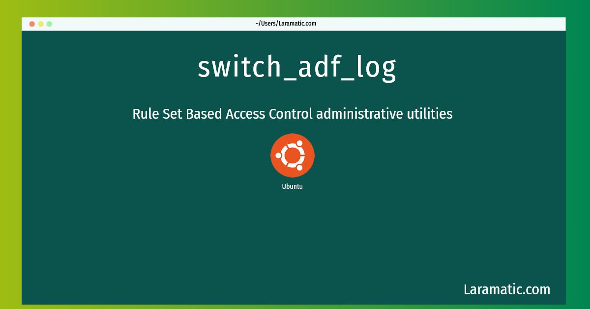 switch adf log