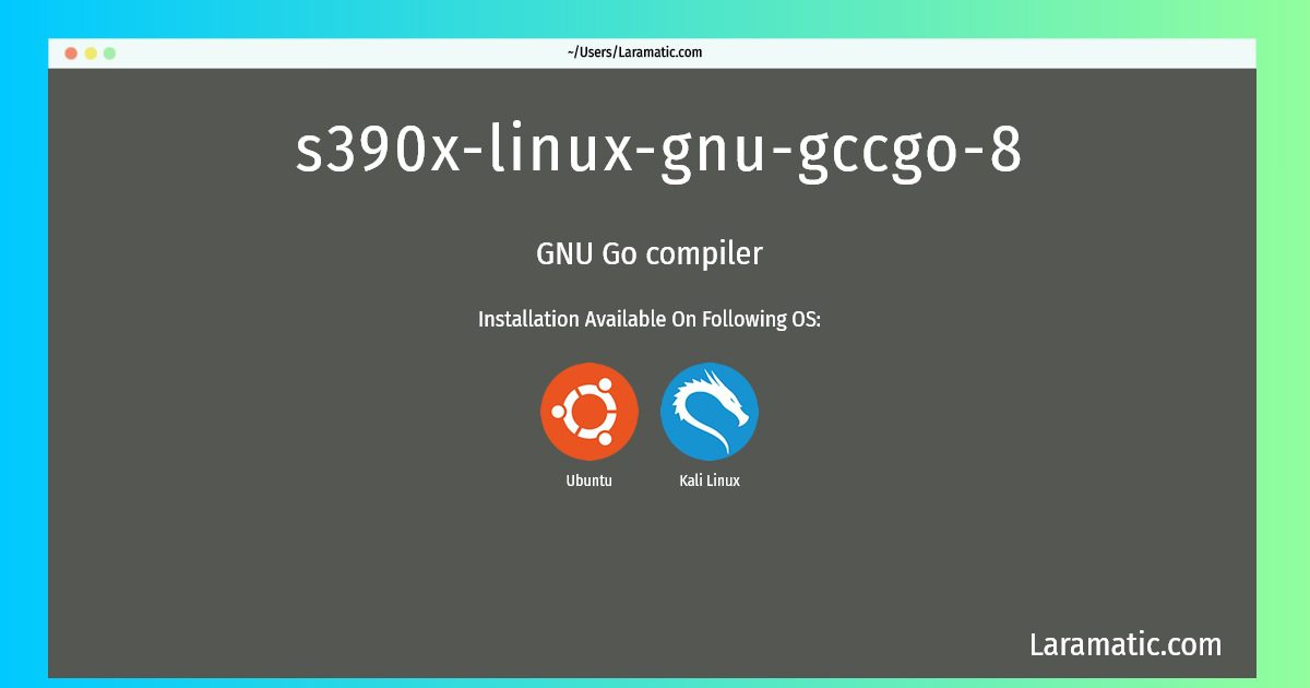 s390x linux gnu gccgo 8