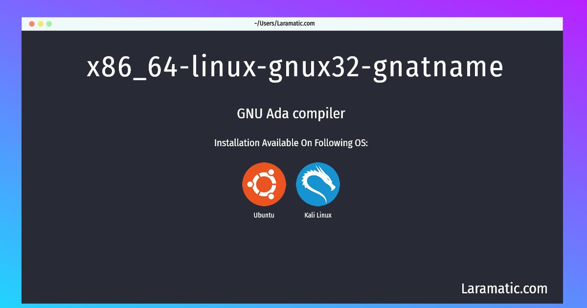x86 64 linux gnux32 gnatname
