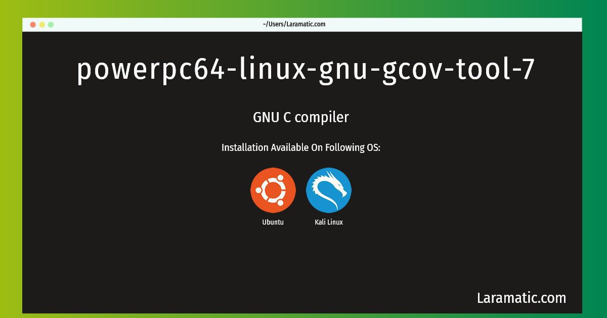 powerpc64 linux gnu gcov tool 7