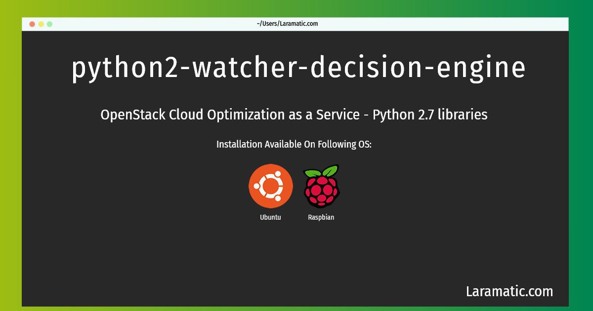 python2 watcher decision engine