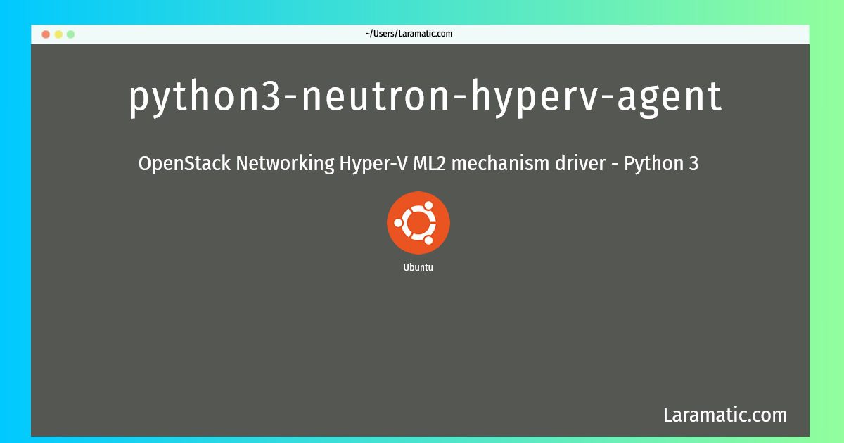 python3 neutron hyperv agent