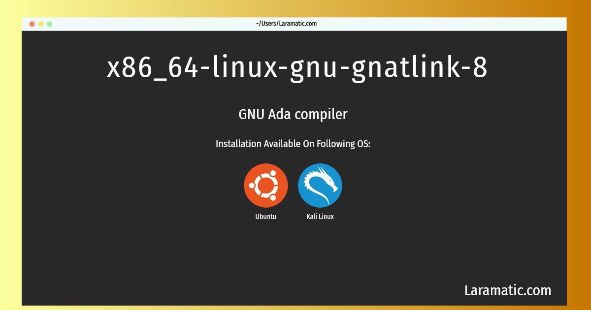 x86 64 linux gnu gnatlink 8
