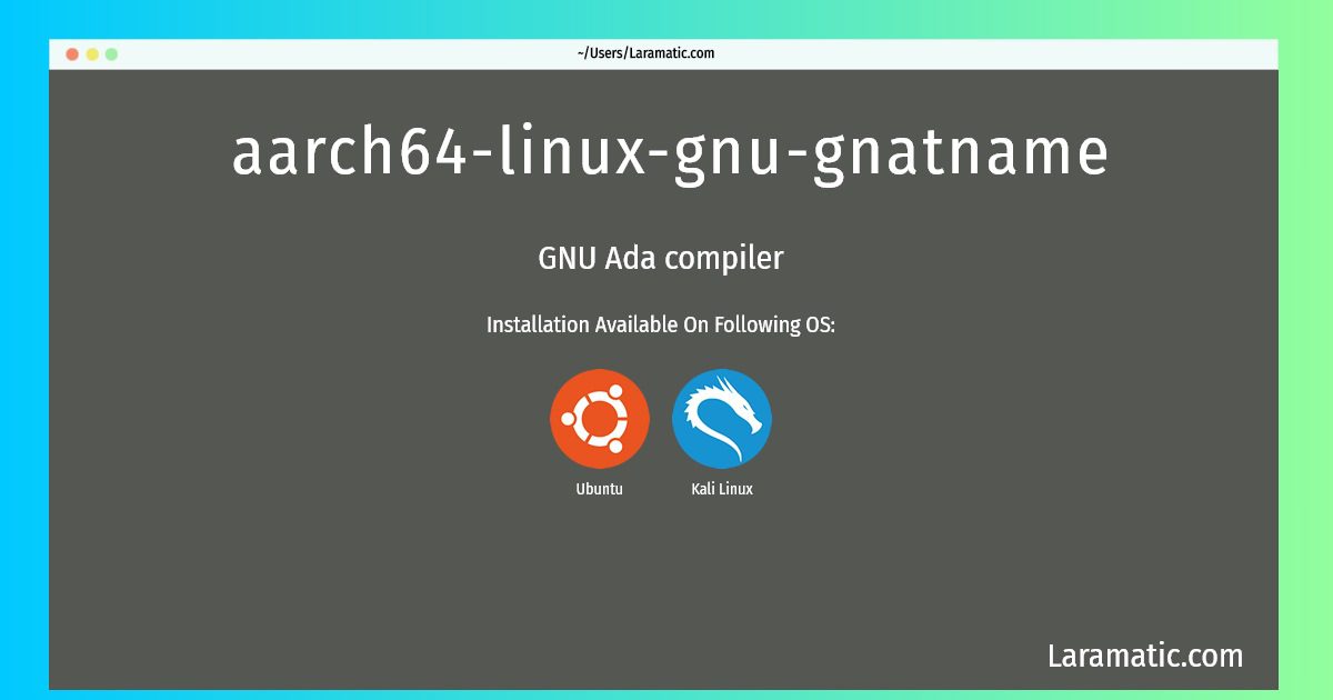 aarch64 linux gnu gnatname
