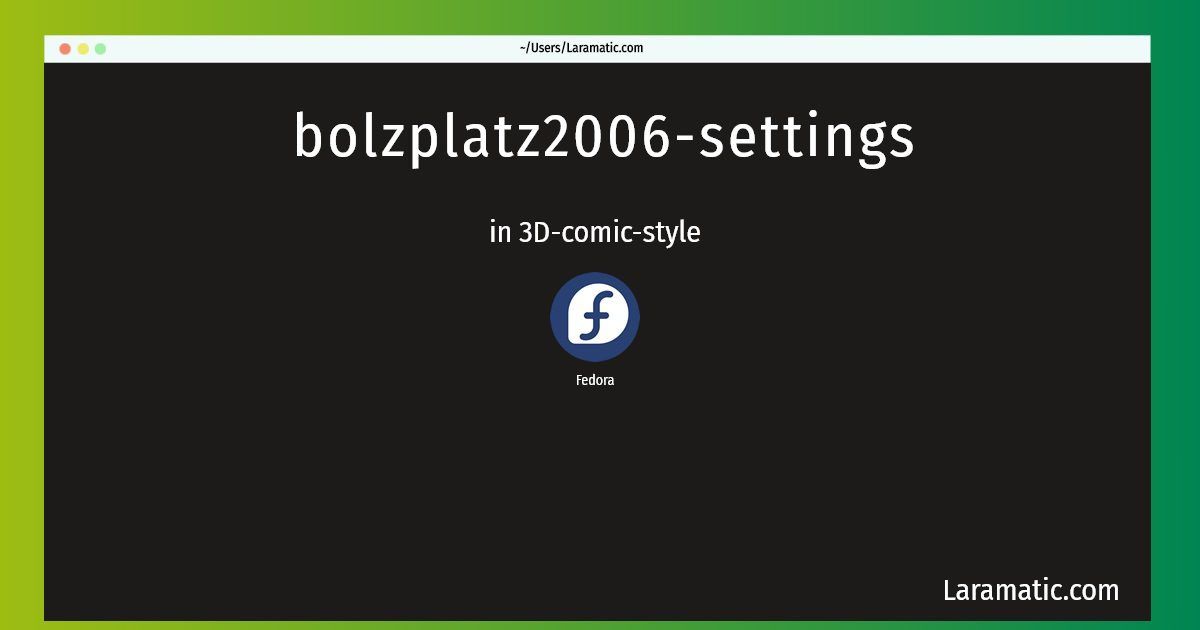 bolzplatz2006 settings