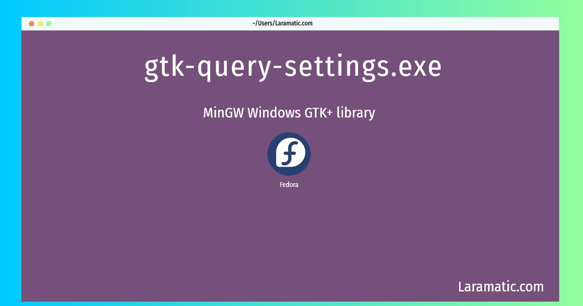 gtk query settings