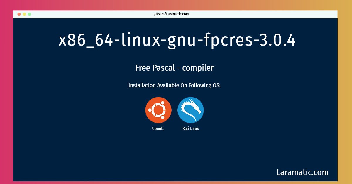 x86 64 linux gnu fpcres 3 0 4