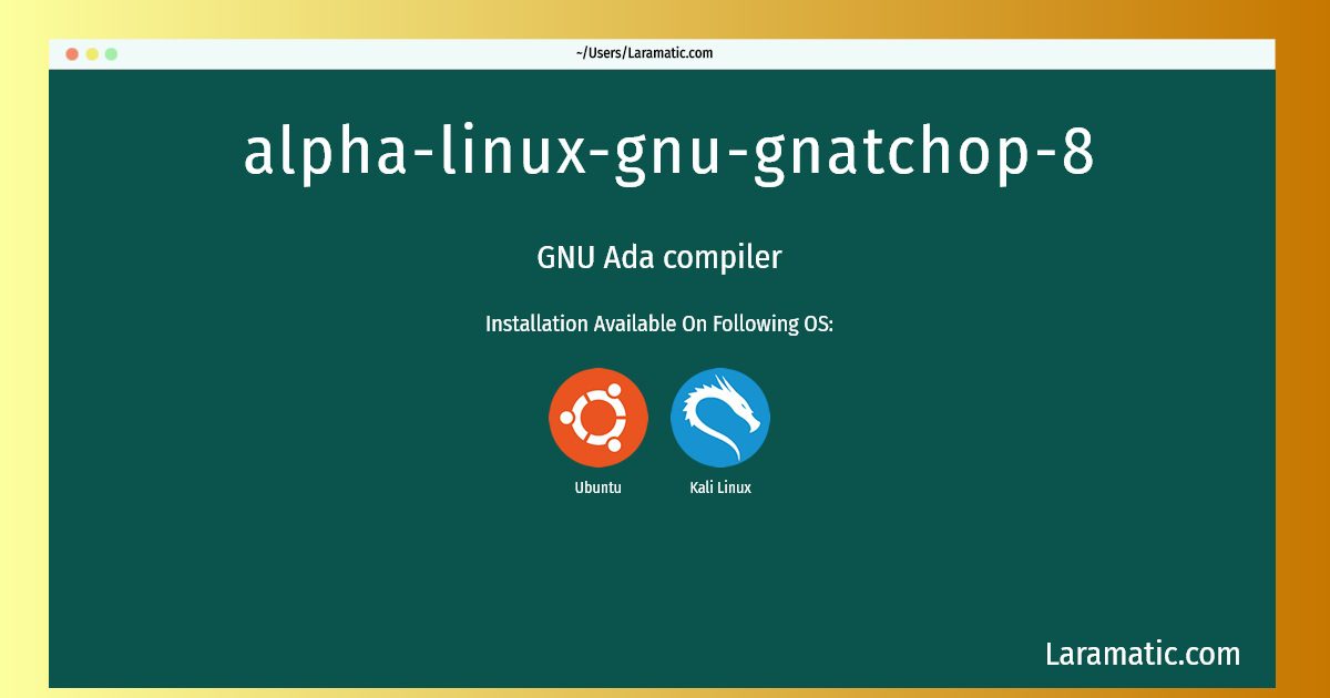 alpha linux gnu gnatchop 8