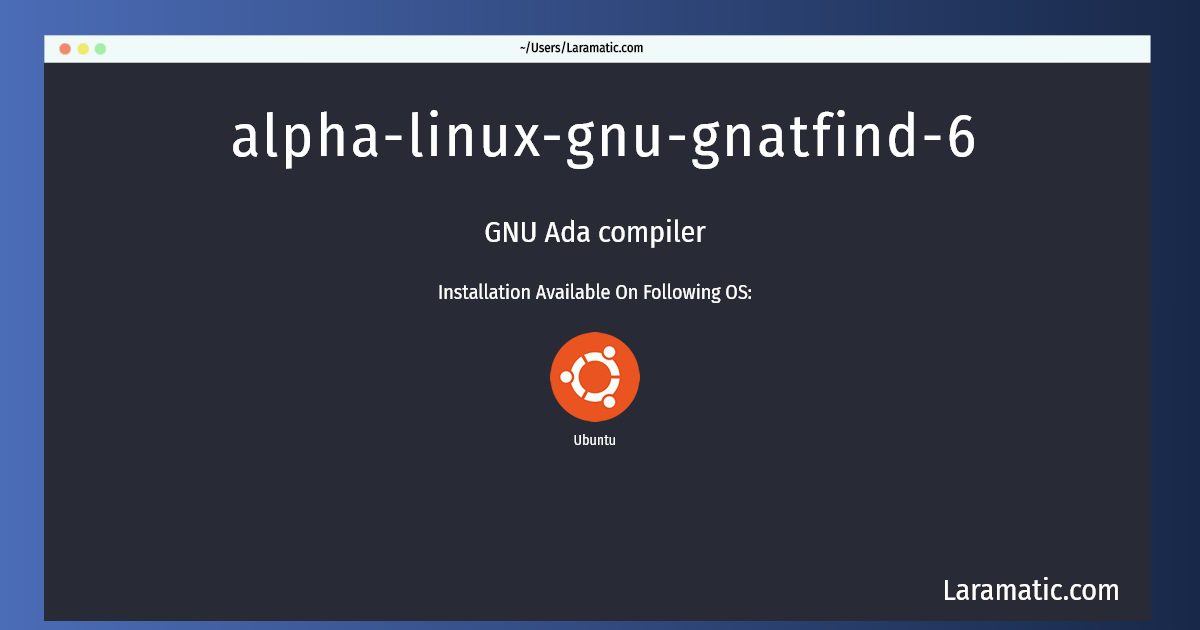 alpha linux gnu gnatfind 6