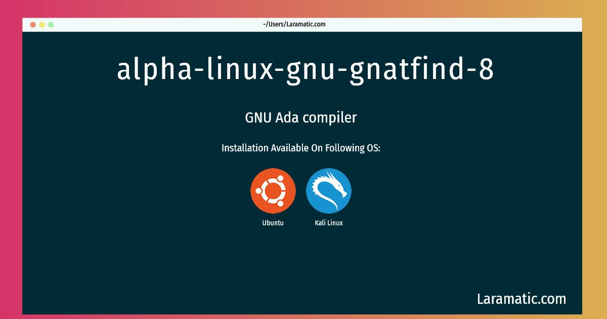alpha linux gnu gnatfind 8
