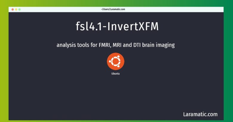 fsl4 1 invertxfm