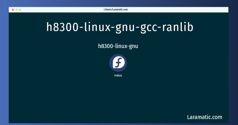 h8300 linux gnu gcc ranlib