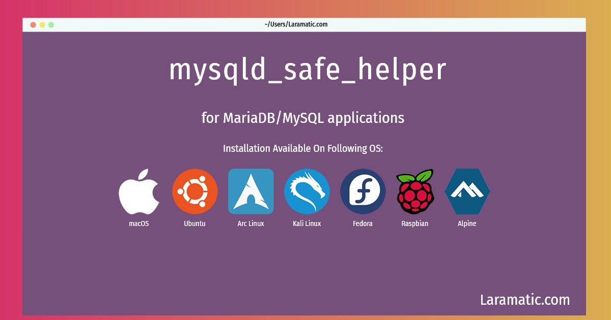mysqld safe helper