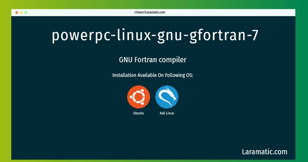 powerpc linux gnu gfortran 7