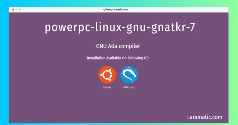 powerpc linux gnu gnatkr 7