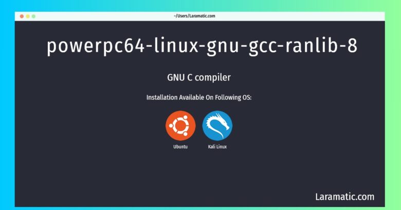 powerpc64 linux gnu gcc ranlib 8