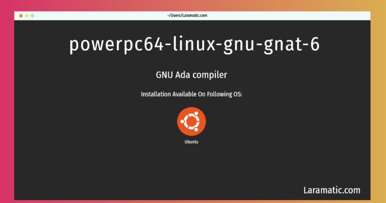 powerpc64 linux gnu gnat 6