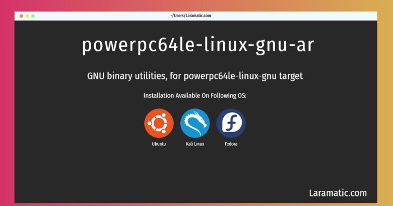 powerpc64le linux gnu ar
