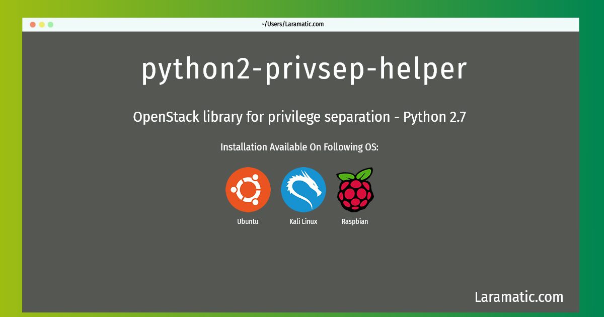 python2 privsep helper