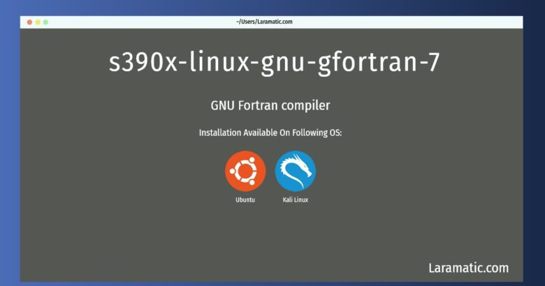s390x linux gnu gfortran 7