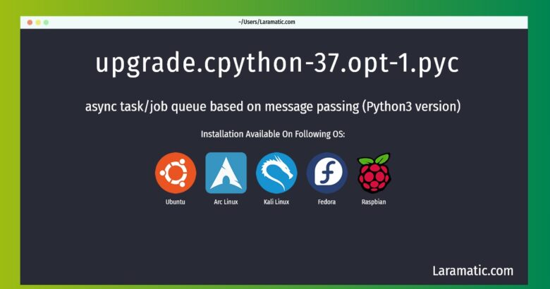 upgrade cpython 37 opt 1 pyc