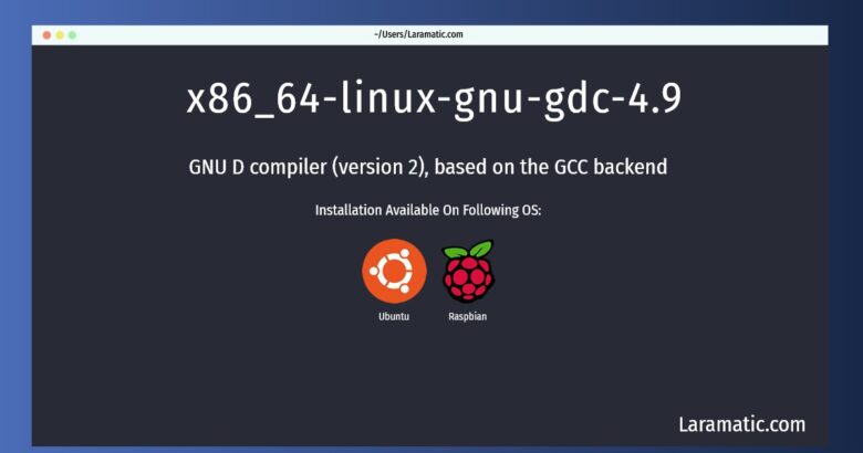 x86 64 linux gnu gdc 4 9