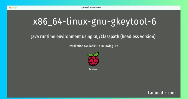 x86 64 linux gnu gkeytool 6