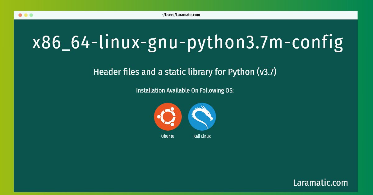 x86 64 linux gnu python3 7m config