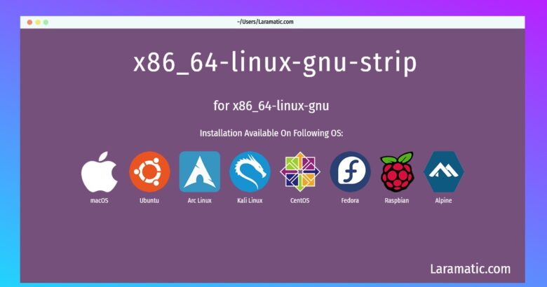 x86 64 linux gnu strip
