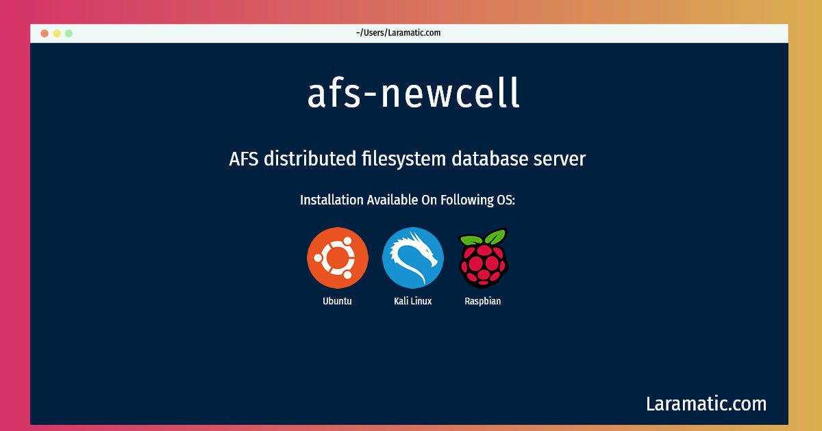 afs newcell