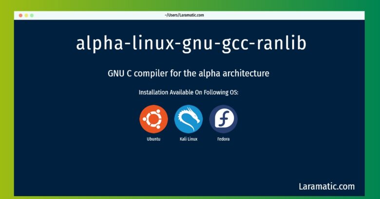 alpha linux gnu gcc ranlib