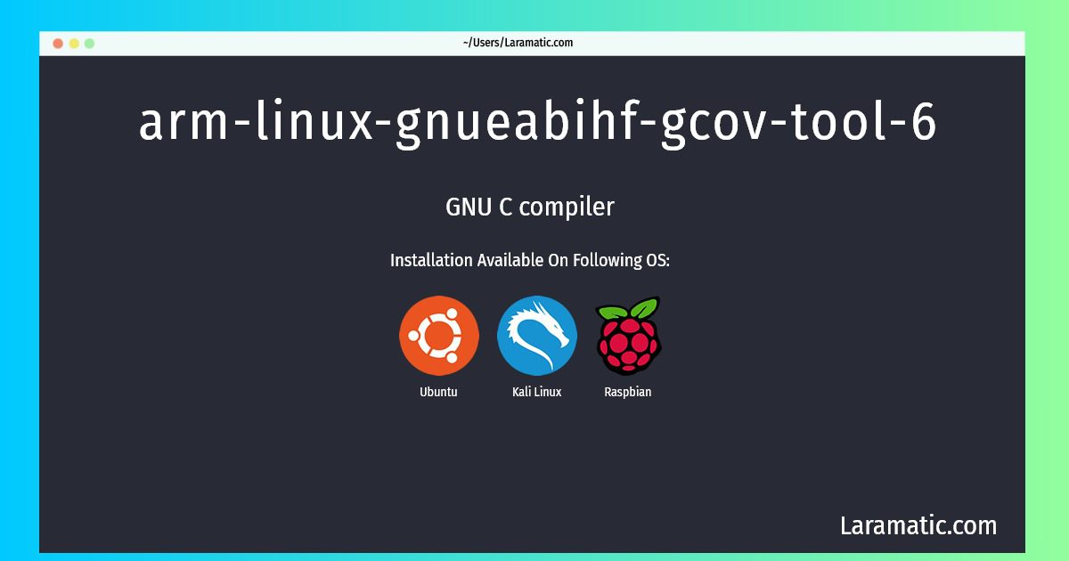 arm linux gnueabihf gcov tool 6