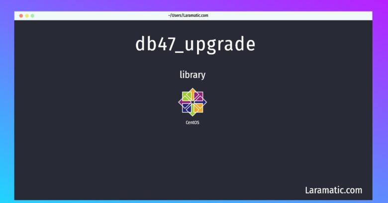 db47 upgrade