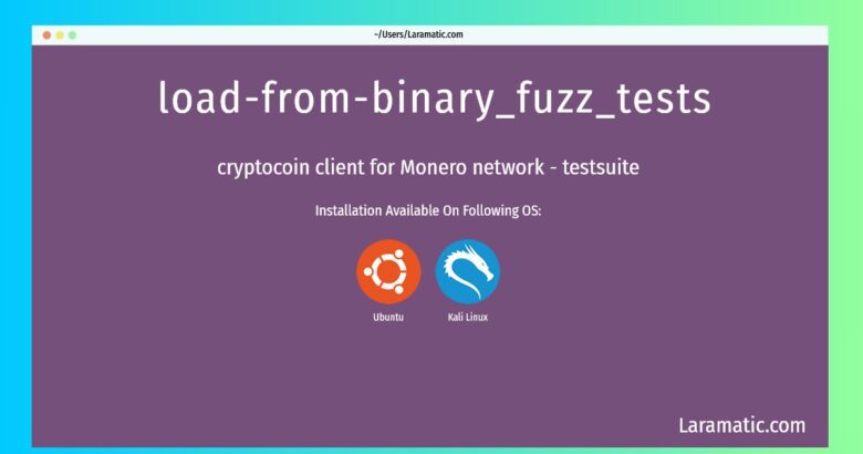 load from binary fuzz tests