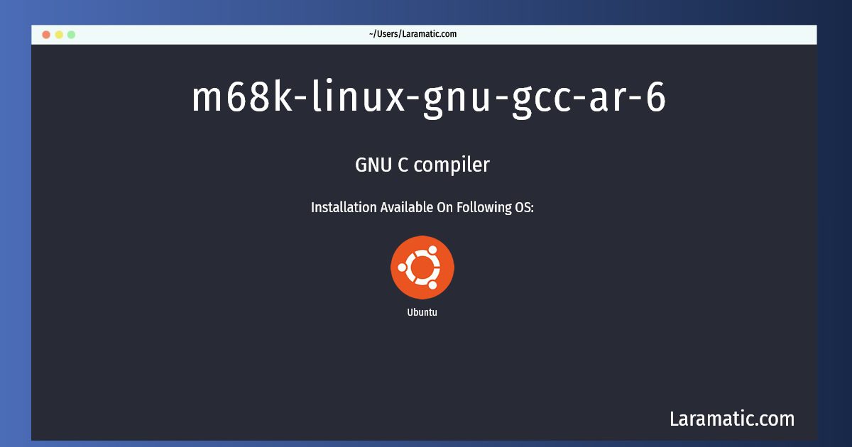 m68k linux gnu gcc ar 6