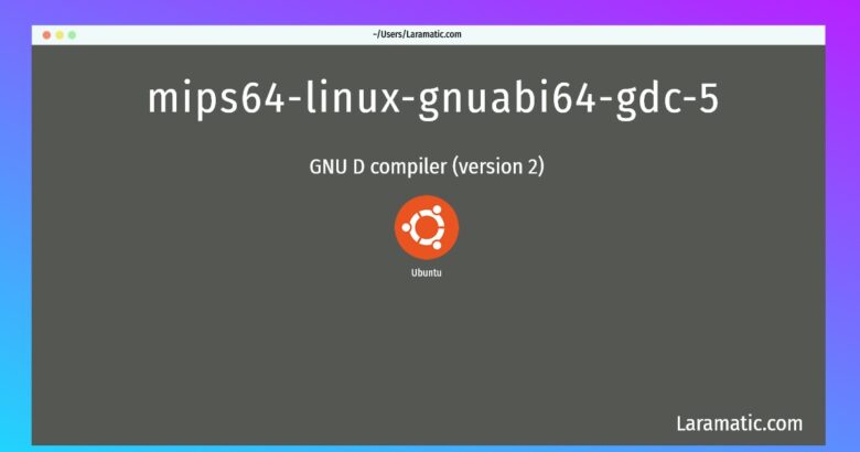 mips64 linux gnuabi64 gdc 5