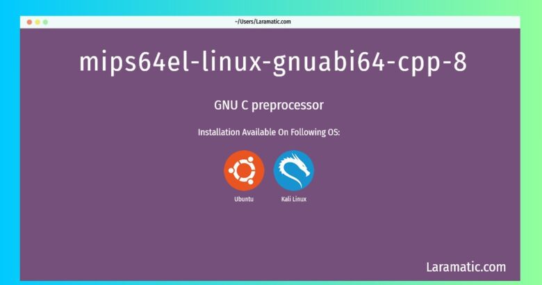mips64el linux gnuabi64 cpp 8