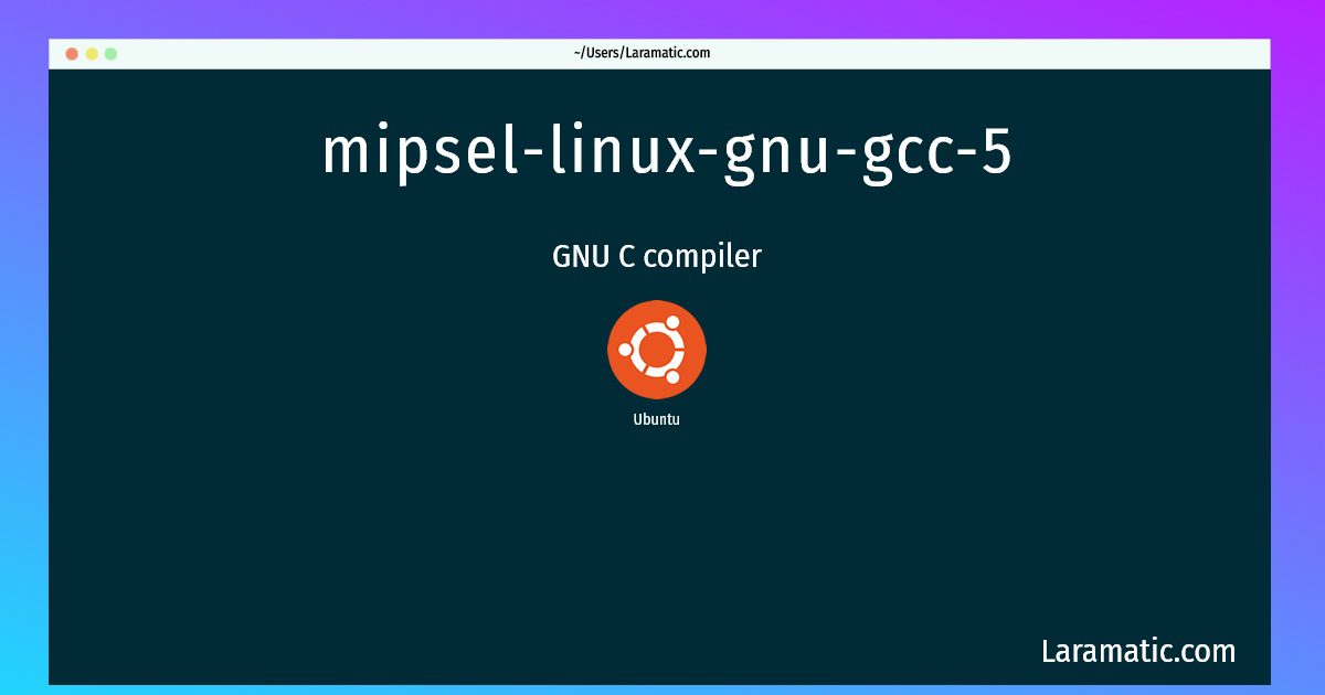 mipsel linux gnu gcc 5